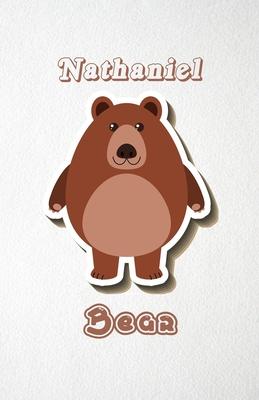 Nathaniel Bear A5 Lined Notebook 110 Pages: Funny Blank Journal For Wide Animal Nature Lover Zoo Relative Family Baby First Last Name. Unique Student