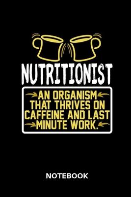 Nutritionist - Notebook: Lined notebook for nutritionists to track all informations of daily work life for men and women