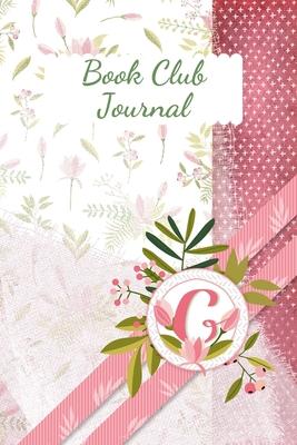 Book Club Journal: Letter C Personalized Monogram Book Review Notebook Diary - Pink Floral