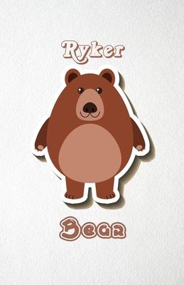 Ryker Bear A5 Lined Notebook 110 Pages: Funny Blank Journal For Wide Animal Nature Lover Zoo Relative Family Baby First Last Name. Unique Student Teac