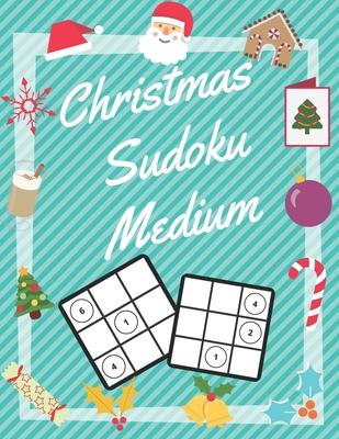 Christmas Sudoku Medium: 100 Pages With Sudokus On Medium Level - Solve And Relax - Large Print, Perfect Gift For Advent Time (125 Pages, 8.5 x