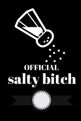 Official Salty Bitch: Journal for Writing