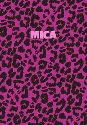 Mica: Personalized Pink Leopard Print Notebook (Animal Skin Pattern). College Ruled (Lined) Journal for Notes, Diary, Journa
