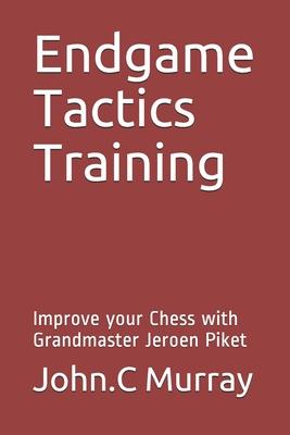 Endgame Tactics Training: Improve your Chess with Grandmaster Jeroen Piket