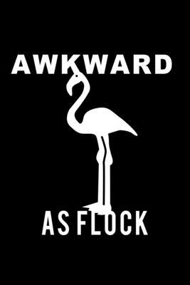 Awkward as Flock: Food Journal - Track your Meals - Eat clean and fit - Breakfast Lunch Diner Snacks - Time Items Serving Cals Sugar Pro