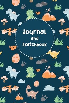 Journal and Sketchbook: Cute Dinosaur Sketch Book Draw and Write Journal Notebook for Kids Lined and Blank Pages Perfect for Journal Doodling