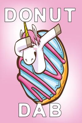 Donut Dab Unicorn notebook: Modern unicorn Notebook, Diary and Journal with 120 Lined Pages with donuts