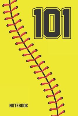 101 Notebook: Softball Jersey Number 101 One Hundred One For All Players Coaches And Fans - Blank Lined Notebook And Journal - 6x9 I