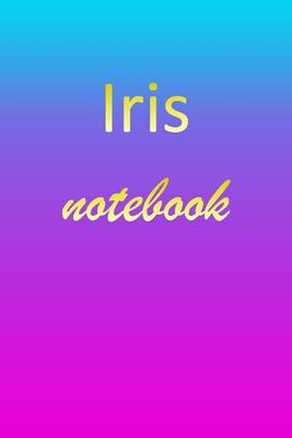 Iris: Blank Notebook - Wide Ruled Lined Paper Notepad - Writing Pad Practice Journal - Custom Personalized First Name Initia