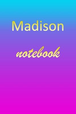 Madison: Blank Notebook - Wide Ruled Lined Paper Notepad - Writing Pad Practice Journal - Custom Personalized First Name Initia