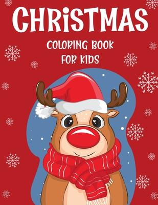 Christmas coloring book for kids.: Fun Children’’s Christmas Gift or Present for kids.Christmas Activity Book Coloring, Matching, Mazes, Drawing, Cross