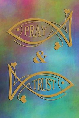 Pray & Trust: Fish symbol, Christian symbols, jesus fish symbol, spiritual diary, notebook with fish. Format A5, 120 pages, discreet