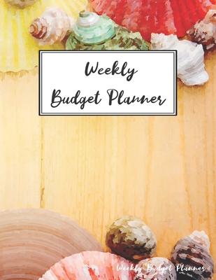 Weekly Budget Planner: Finance Organizer Notebook, Daily Expense and Bills Tracker Journal, Yearly Savings Fill In Guide Notepad, Debt Payoff