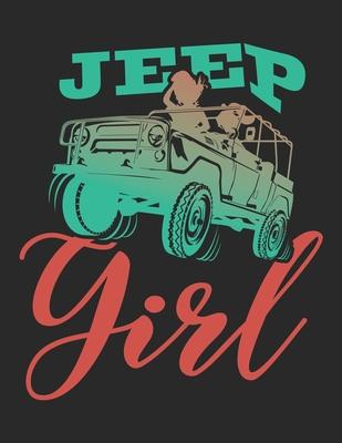 Jeep Girl: Prayer Journal for Guide Scripture, Prayer Request, Reflection, Praise and Grateful Prayer Journal