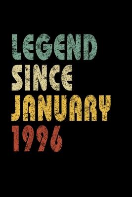 Legend Since January 1996: Retro Birthday Gift Notebook With Lined College Ruled Paper. Funny Quote Sayings 6 x 9 Notepad Journal For Taking Note