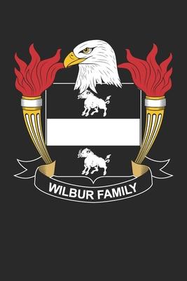 Wilbur: Wilbur Coat of Arms and Family Crest Notebook Journal (6 x 9 - 100 pages)