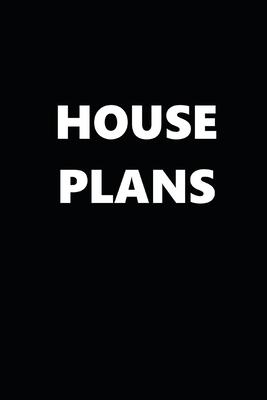 2020 Daily Planner Political Theme House Plans Black White 388 Pages: 2020 Planners Calendars Organizers Datebooks Appointment Books Agendas