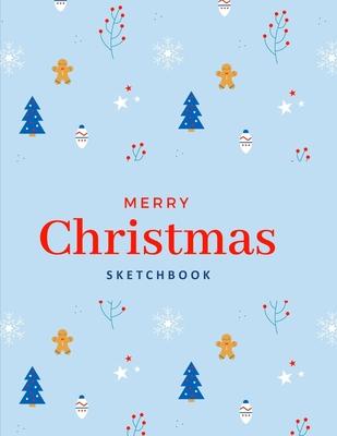 Merry Christmas Sketchbook: A Christmas Themed Large Notebook with 120 Blank Pages, Cartoon Xmas and Winter Images Inside (Minimalistic Cover Desi