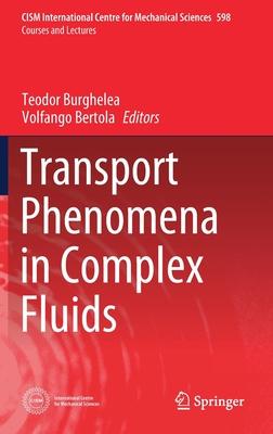 Transport Phenomena in Complex Fluids