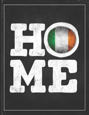 Home: Ireland Flag Planner for Irish Coworker Friend from Dublin Undated Planner Daily Weekly Monthly Calendar Organizer Jou