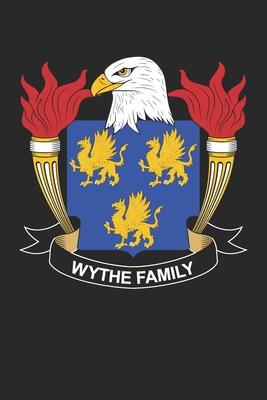 Wythe: Wythe Coat of Arms and Family Crest Notebook Journal (6 x 9 - 100 pages)