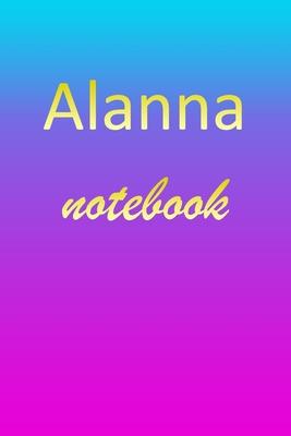 Alanna: Blank Notebook - Wide Ruled Lined Paper Notepad - Writing Pad Practice Journal - Custom Personalized First Name Initia