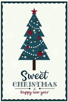 Sweet Christmas Happy New Year: Notebook / Journal Gift (6x9 - 110 pages)