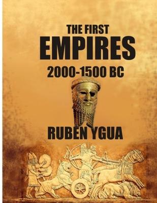 The First Empires: 2000-1500 BC