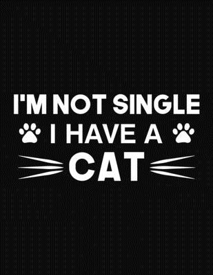 I’’m Not Single I Have A Cat: Prayer Journal for Guide Scripture, Prayer Request, Reflection, Praise and Grateful Prayer Journal