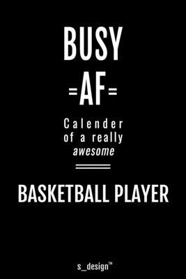 Calendar 2020 for Basketball Players / Basketball Player: Weekly Planner / Diary / Journal for the whole year. Space for Notes, Journal Writing, Event