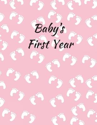 Baby’’s First Year: A Journal To Record The First 12 Months, Full Colour, New Baby Gift, Baby Shower