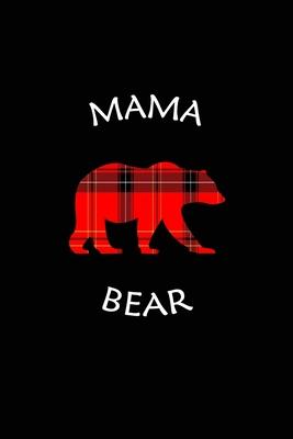 Mama Bear: A 6x9 Inch Matte Softcover Journal Notebook With 120 Blank Lined Pages And a Cute Mama Bear Cover Design