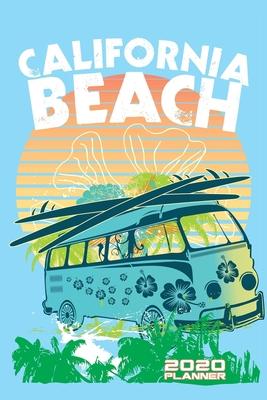 California Beach 2020 Planner Monthly & Weekly Notebook Organizer: 6x9 inch (similar A5) calendar from DEC 2019 to JAN 2021 with monthly overview and