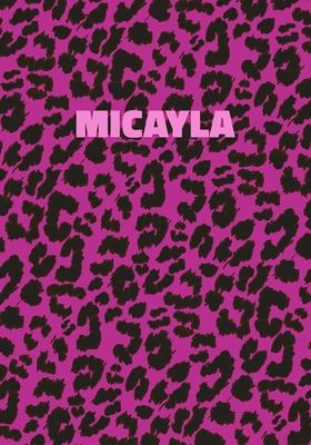 Micayla: Personalized Pink Leopard Print Notebook (Animal Skin Pattern). College Ruled (Lined) Journal for Notes, Diary, Journa