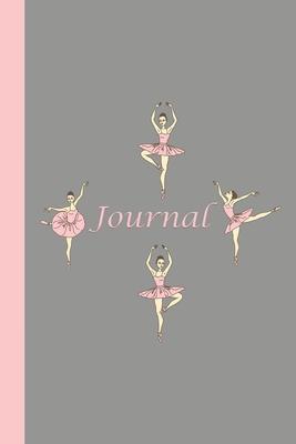 Journal: Ballerinas (Pink and Grey) 6x9 - LINED JOURNAL - Writing journal with blank lined pages