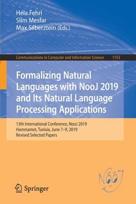 Formalizing Natural Languages with Nooj 2019 and Its Natural Language Processing Applications: 13th International Conference, Nooj 2019, Hammamet, Tun