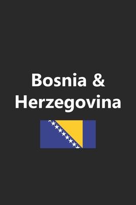 Bosnia & Herzegovina: Flag Country Notebook Journal Lined Wide Ruled Paper Stylish Diary Vacation Travel Planner 6x9 Inches 120 Pages Gift