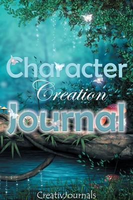 Character Creation Journal Notebook for Writers: Workbook template for creative plotters and pantsers to help with outlining and plotting novels, shor
