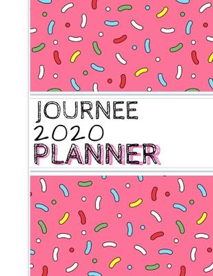 Journee: : 2020 Personalized Planner: One page per week: Pink sprinkle design