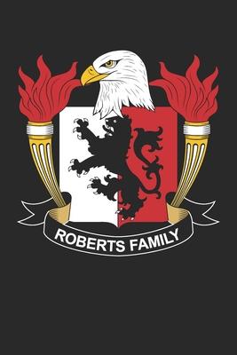 Roberts: Roberts Coat of Arms and Family Crest Notebook Journal (6 x 9 - 100 pages)