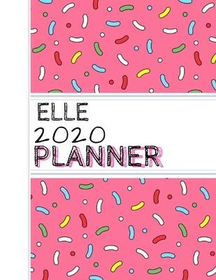 Elle: : 2020 Personalized Planner: One page per week: Pink sprinkle design