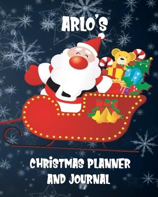 Arlo’’s Christmas Planner and Journal: Personalised Children’’s Activity Book, with Pictures to Colour, Writing Prompts, Wish Lists, Letter to Santa, Pa