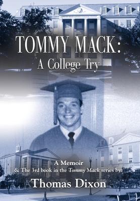 Tommy Mack: A College Try