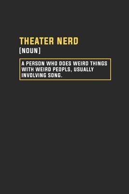 Theatre Nerd: Dotted Bullet Notebook (6 x 9 - 120 pages) Cheerful Musical Notebook Design for Gift / Daily Journals / School / Mus