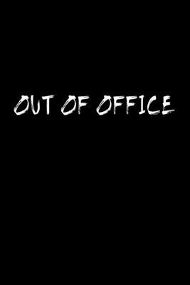 Out of Office Travel Meme Notebook: Blank Lined Journal (Best Travel Gift): 6 x 9 inches // 120 Lined Blank Pages // College Ruled