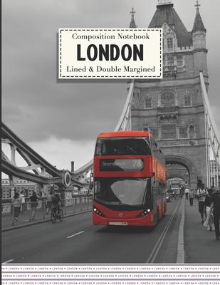 Composition Notebook: London Bus Notebook - Lined & Double Margined Exercise Book - School & College Journal