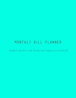 Monthly Bill Planner Budget Tracker and Financial Organizer Notebook