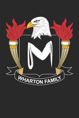 Wharton: Wharton Coat of Arms and Family Crest Notebook Journal (6 x 9 - 100 pages)