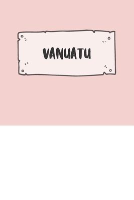 Vanuatu: Ruled Travel Diary Notebook or Journey Journal - Lined Trip Pocketbook for Men and Women with Lines