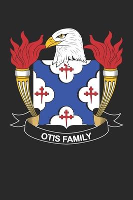 Otis: Otis Coat of Arms and Family Crest Notebook Journal (6 x 9 - 100 pages)